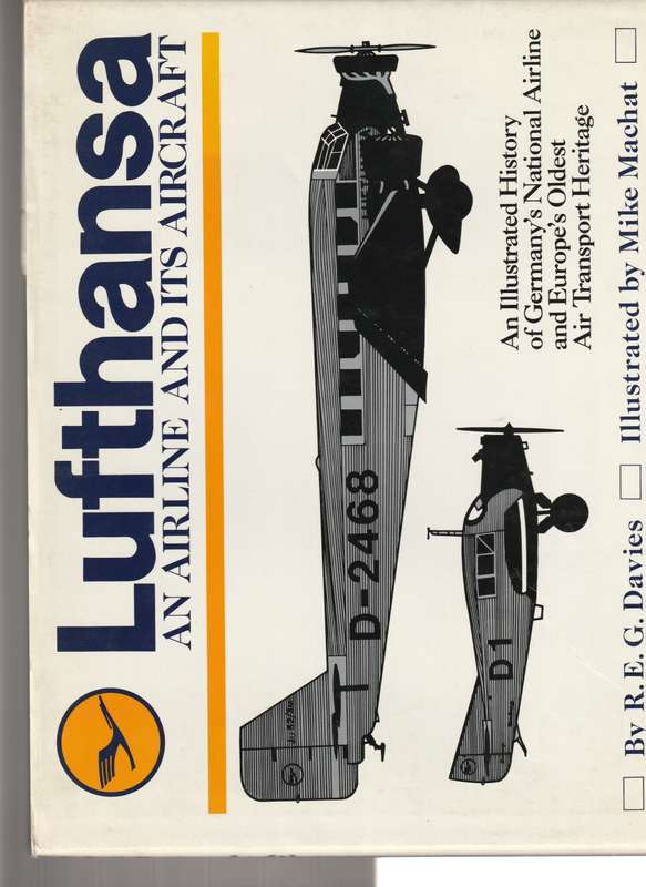 LUFTHANSA: AN AIRLINE AND ITS AIRCRAFT