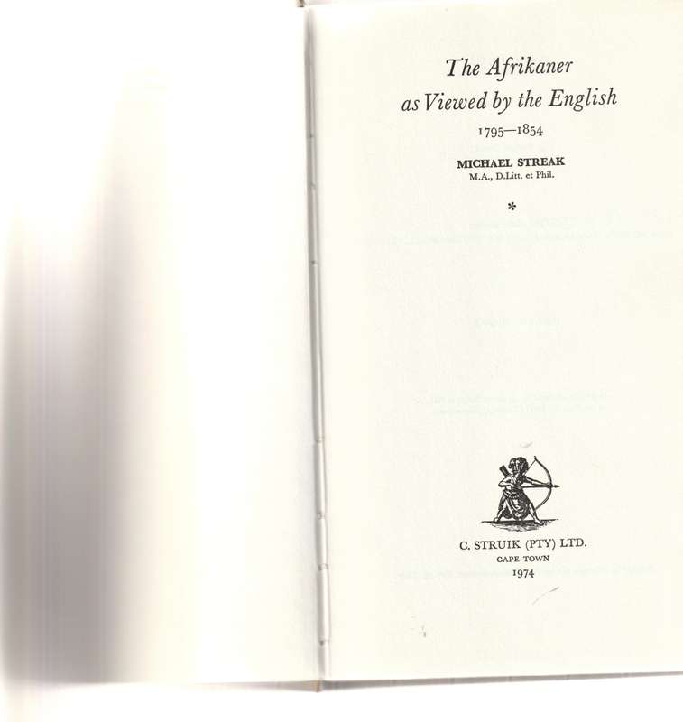 THE AFRIKANER AS VIEWED BY THE ENGLISH 1795-1854