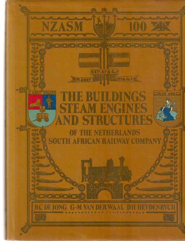 NETHERLANDS SOUTH AFRICAN RAILWAY COMPANY (NZASM) BUILDINGS, STEAM ENGINES AND STRUCTURES