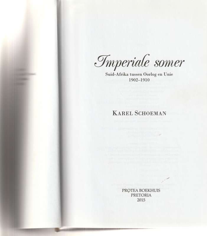 IMPERIALE SOMER: SUID-AFRIKA TUSSEN OORLOG EN UNIE, 1902-1910