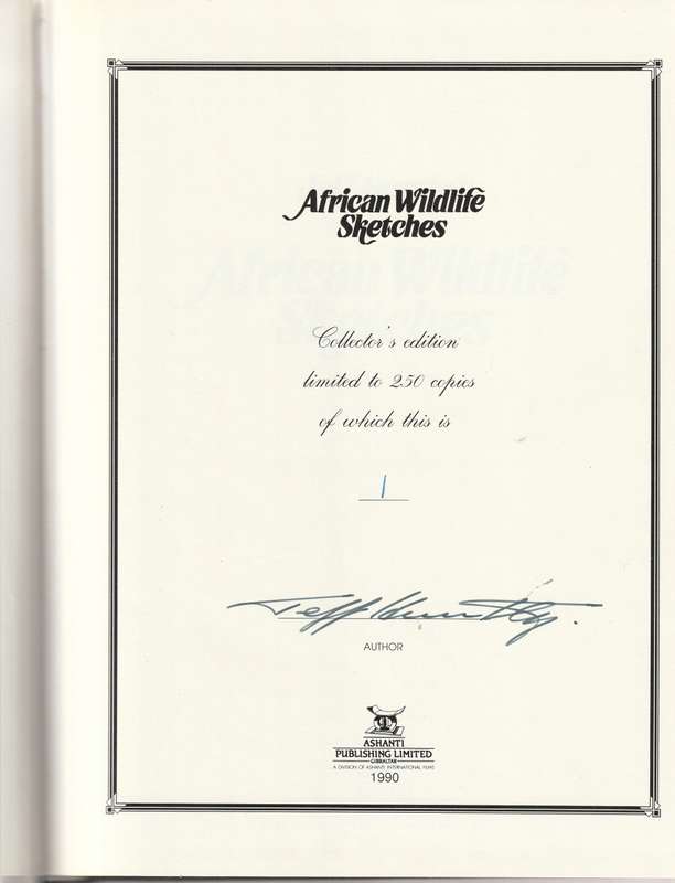 JEFF HUNTLEY`S AFRICAN WILDLIFE SKETCHES COLLECTORS ED.  1 ST ED. NR. 1 OF 250 LEATHER IN SLIP CASE