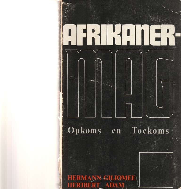 AFRIKANER-MAG: OPKOMS EN TOEKOMS