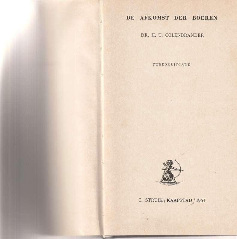 DE AFKOMST DER BOEREN by DR. H.T. COLENBRANDER