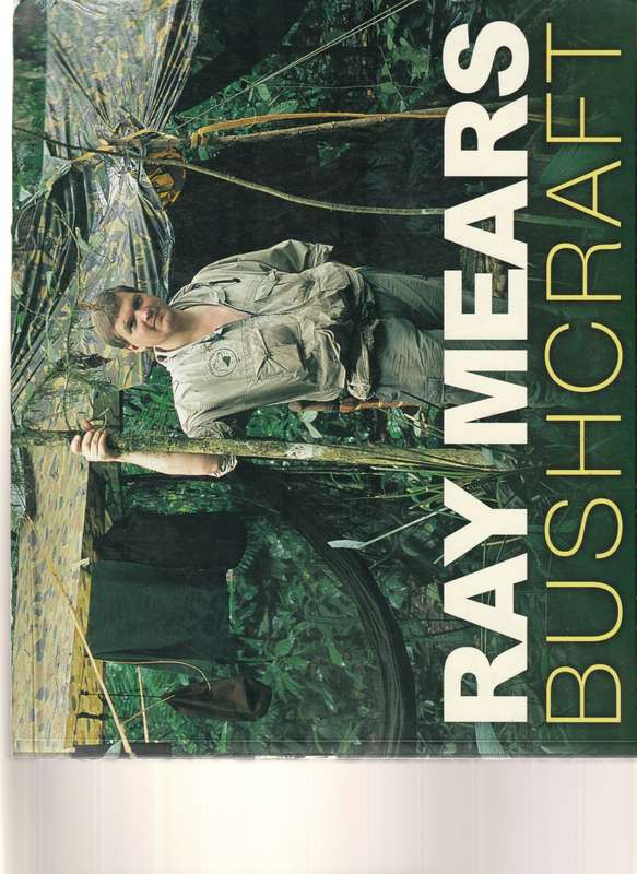 BUSHCRAFT, RAY MEARS