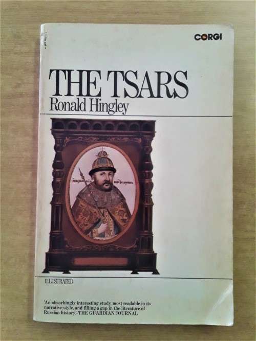 THE TSARS - Ronald Hingley