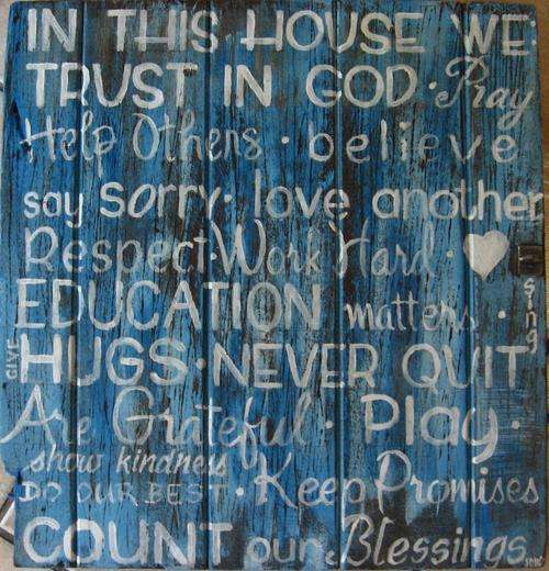 Handpainted Sign Art on old distressed door - In this house we: