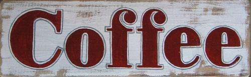 Handpainted Wooden Sign Art Wall Plaque - Coffee