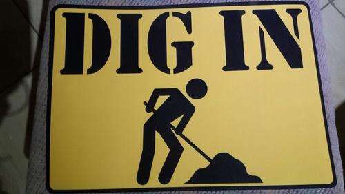 Dig in construction sign