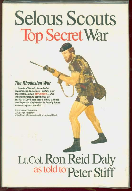 Selous Scouts Top Secret War Daly & Stiff hardcover 432 pages