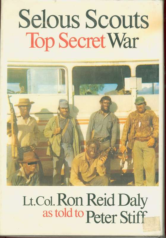 Selous Scouts Top Secret War Daly & Stiff hardcover 432 pages