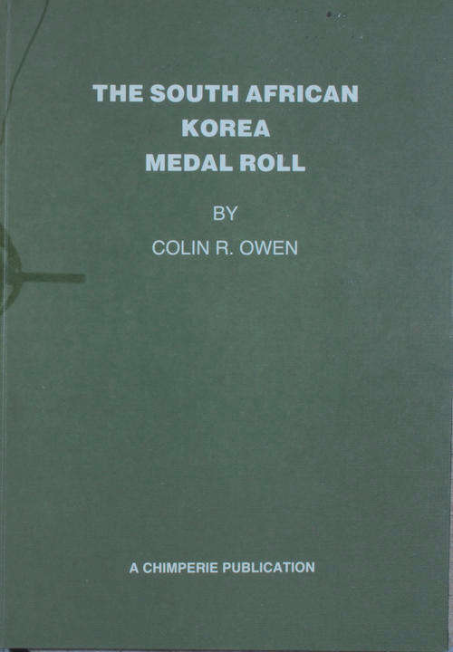 The South African Korea Medal Roll CR Owen Very Good Book