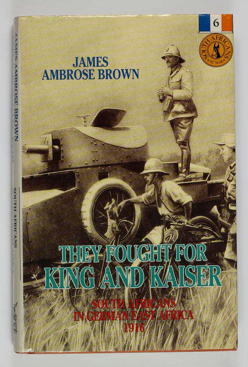 #6 They Fought for King and Keiser South Africans in German East Africa Very Good Hardcover Book