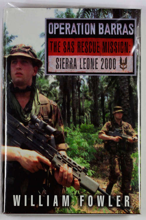 Operation Barras The SAS Rescue Mission: Sierra Leone 2000 Like New Hard Cover Book