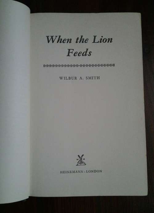 WILBUR SMITH - When the Lion Feeds!