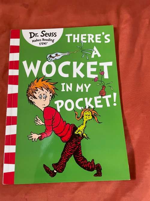 Dr Seuss Theres a Wocket in my Pocket