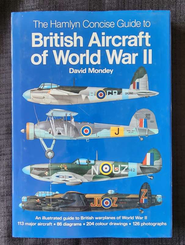 The Hamlyn Concise guide to British Aircraft of World War 2 by David Mondey