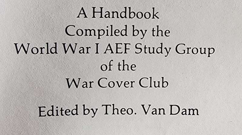The Postal History of the AEF 1917-1923 by War Cover club