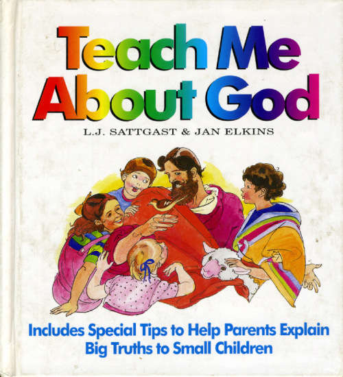 [B:2:S:CC:K]-Teach Me About God - LJ Sattgast and Jan Elkins