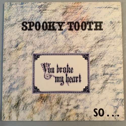 Spooky Tooth - You Broke My Heart Vinyl LP UK Press Blues Rock