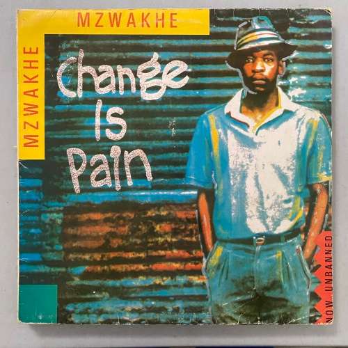 Mzwakhe - Change Is Pain Vinyl LP South African Dub Poetry Reggae Funk Shifty Records