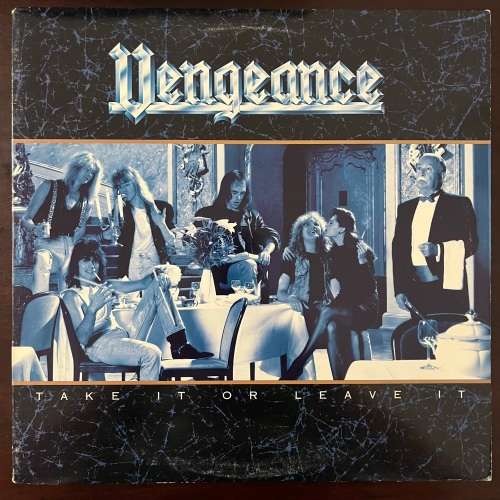 Vengeance - Take It Or Leave It Vinyl LP Original US Press Alternate Cover