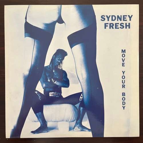 Sydney Fresh - Move Your Body Vinyl Maxi 12 Inch Import Hip Hop House