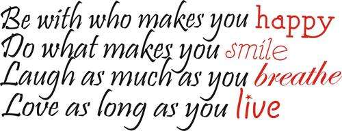 Vinyl Decal Be with who makes you happy BIG