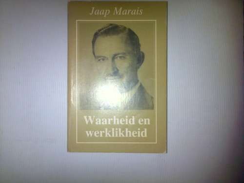Waarheid en Werklikheid  Jaap Marais 1983