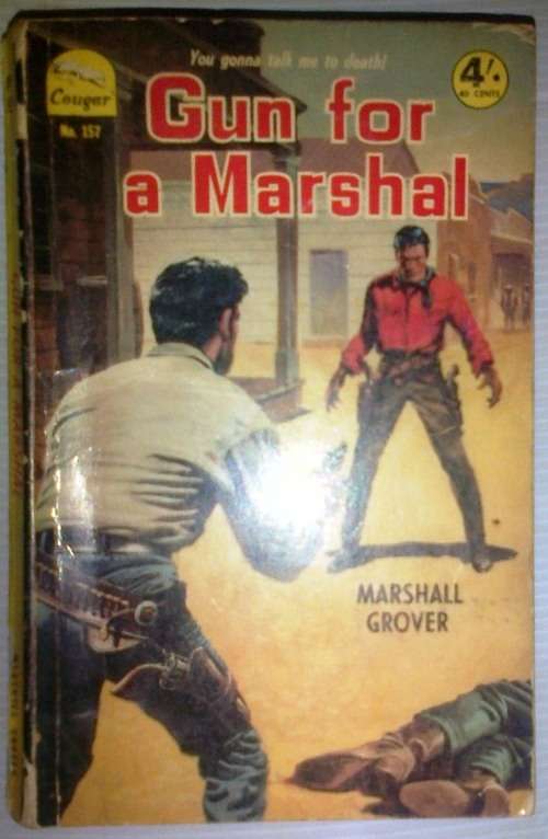 Gun for a Marshal by Marshall Grover