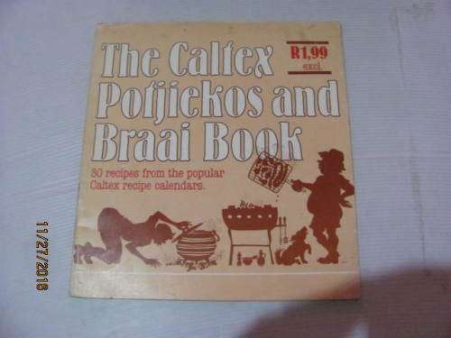 The Caltex Potjiekos and Braai Book : Cooking