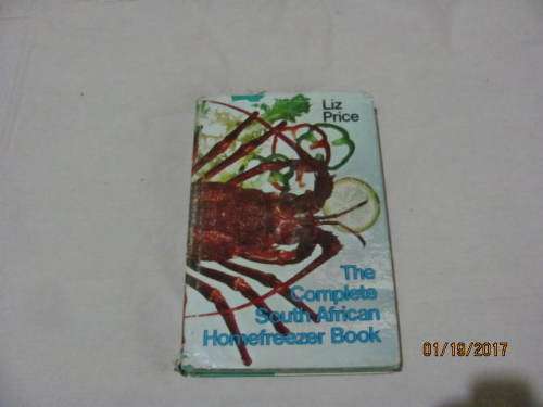 The Complete South African Homefreezer Book - Liz Price 1975  - Hardcover