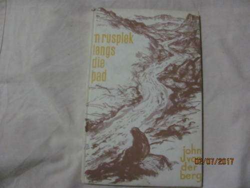 'n Rusplek langs die Pad - John van der Berg 1972 (hardeband)