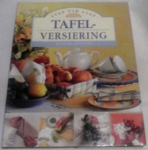 Stap vir Stap Tafel-Versiering Elaine Levitte 1996  (hardcover)