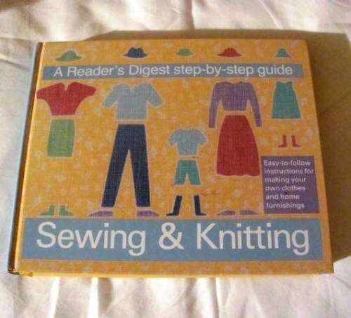 A Readers's Digest step-by-step Guide SEWING & KNITTING (Hardeband)
