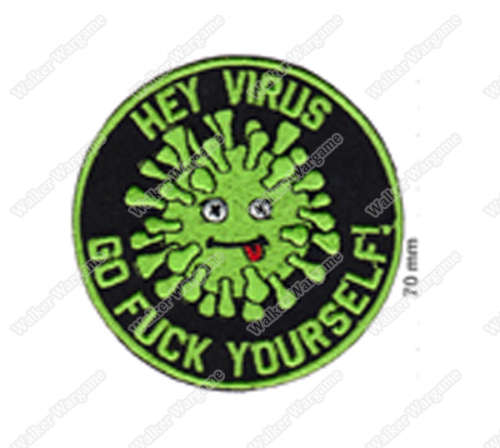 WG133 Hey Virus Go FXXK Yourself Morale Patch With Velcro - Full Color