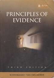 Principles of Evidence, Schwikkard and van der Merwe