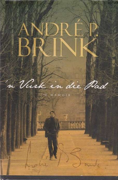 Vurk in die Pad eur Andre  Brink  Memoir  EERSTE UITGAWE