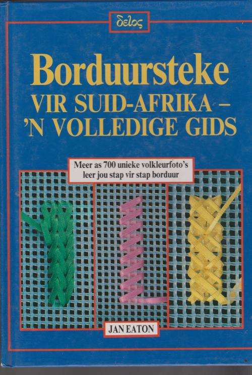 Borduursteke vir Suid-Afrika n volledige gids deur Jan Eaton