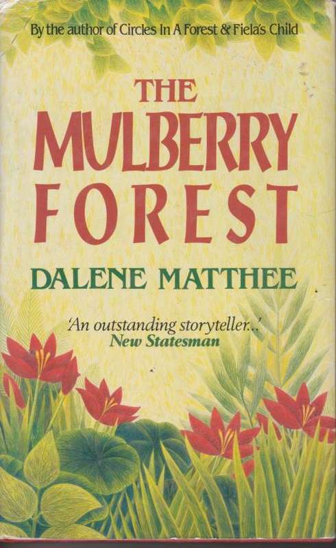 Mulberry Forest by Dalene Matthee Knysna forest novel