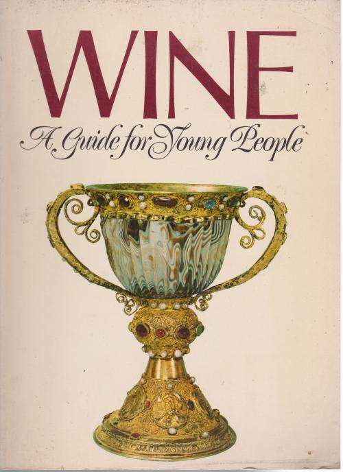 Wine a guide for or young people KWV