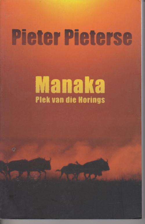 Manaka Plek van die Horings deur PieterPieterse Roman