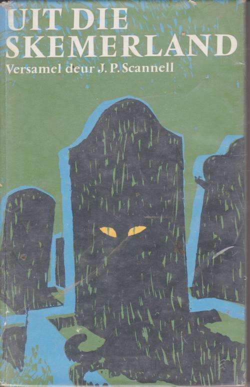 Uit die skemerlandJ J Scannell en Waar Bambata Dwaal deur Paul C Venter SPOOKSTORIES Twee boeke