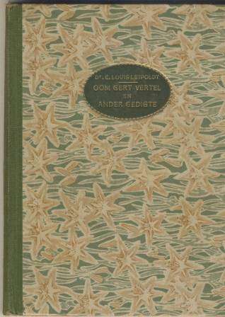 Oom Gert vertel en Ander Gedigte deur Dr. C. Louis Leipoldt