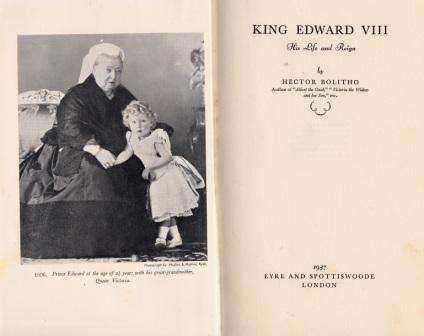 Royalty King Edward V111 his life and reign by Hector Bolitho