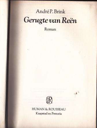 Gerugte van reen deur Andre Brink roman EERSTE DRUK EERSTE UITGAWE