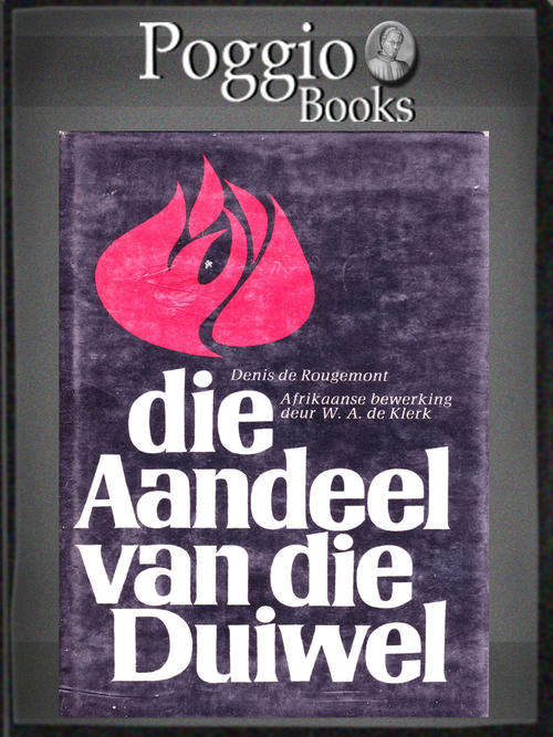 Aandeel van die Duiwel deur Denis de Rougemont Afrikaanse bewerking deur WA De Klerk EERSTE Dru