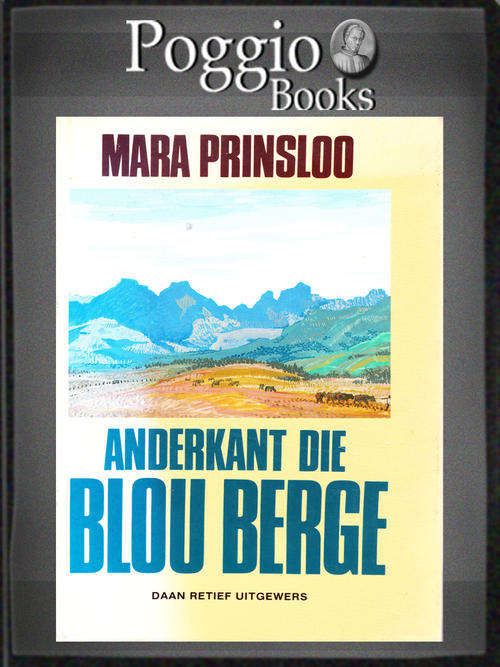 Anderkant die blou berge deur Mara Prinsloo roman