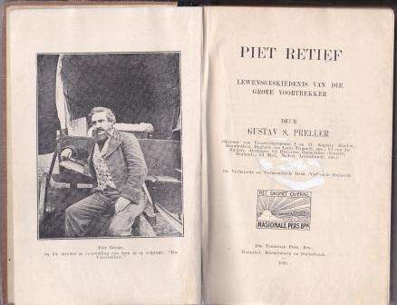 Piet Retief lewensgeskiedenis van die grote Voortrekker deur Gustav S Preller