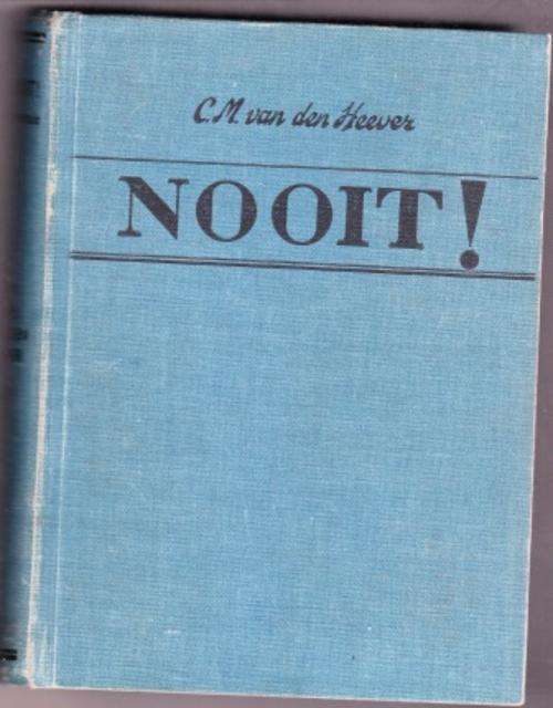Nooit deur C M van den Heever kortverhale EERSTE UITGAWE