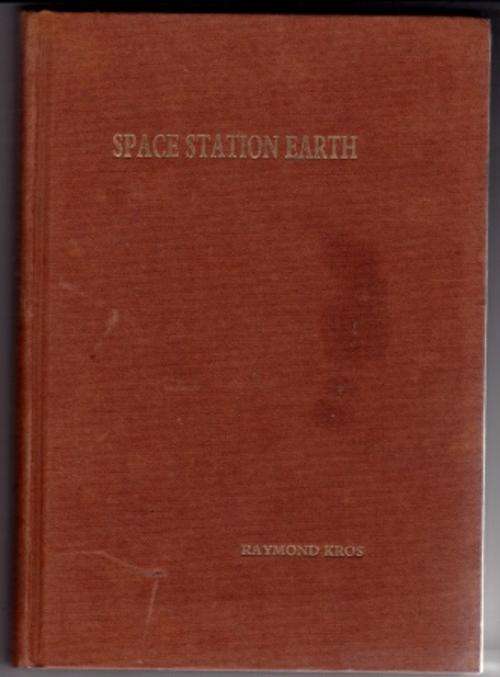Space Station Earth by Ryamond Kros Spiritual book autographed copy
